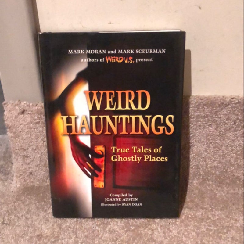 Weird Hauntings