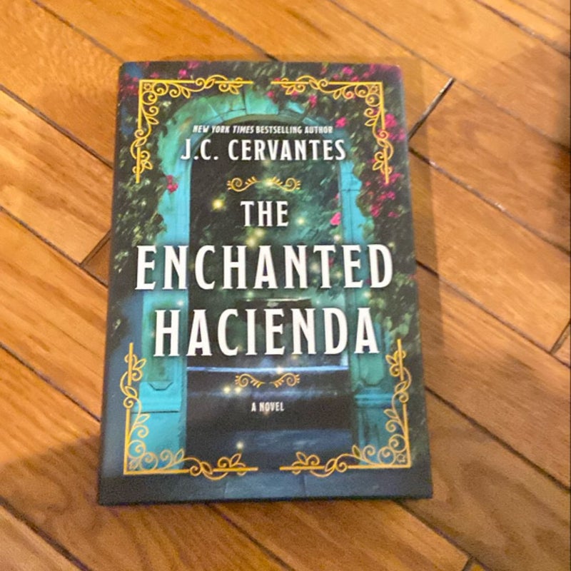 The Enchanted Hacienda