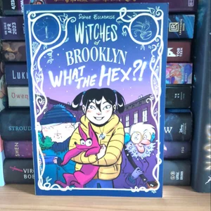 Witches of Brooklyn: What the Hex?!