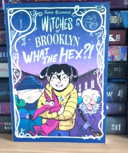 Witches of Brooklyn: What the Hex?!