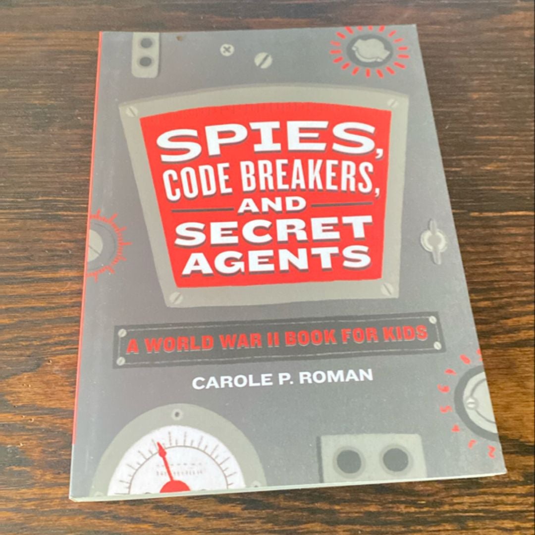 Spies, Code Breakers, and Secret Agents