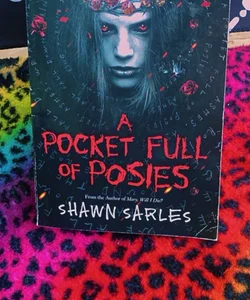 A POCKET FULL OF POSIES