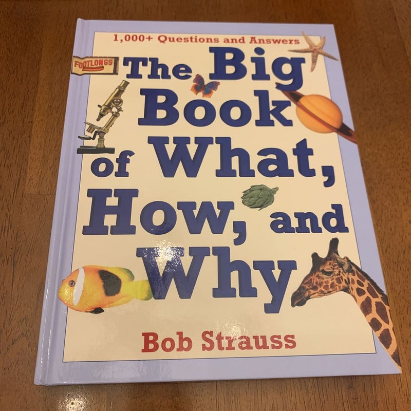 The Big Book of What, How, and Why