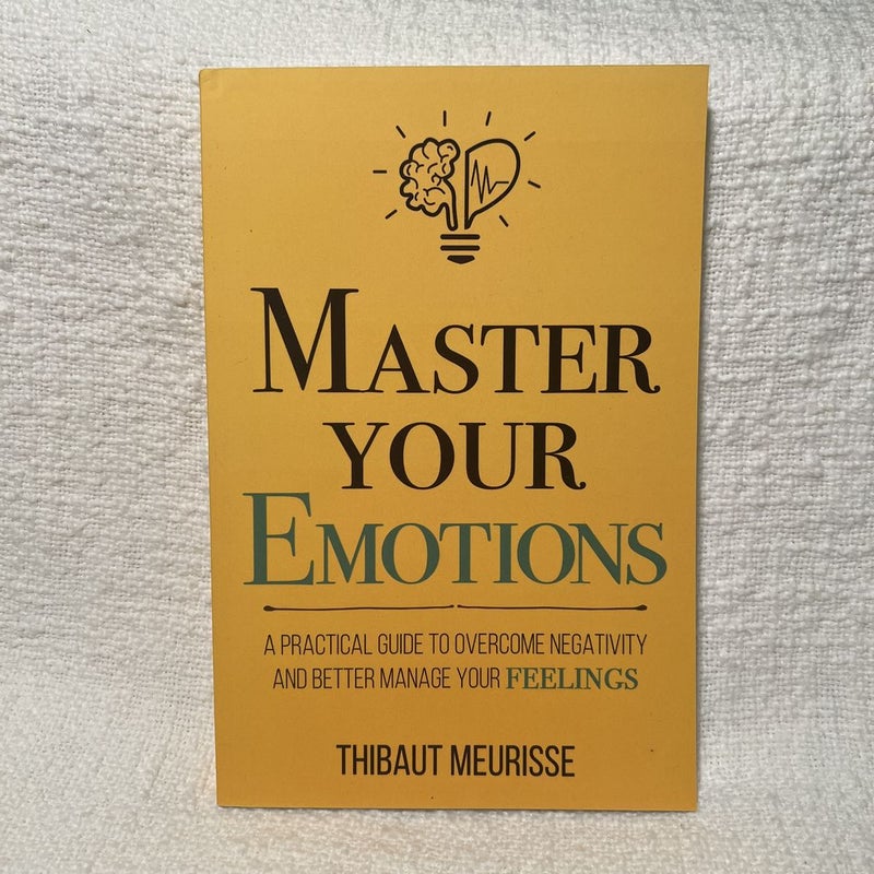 Master Your Emotions