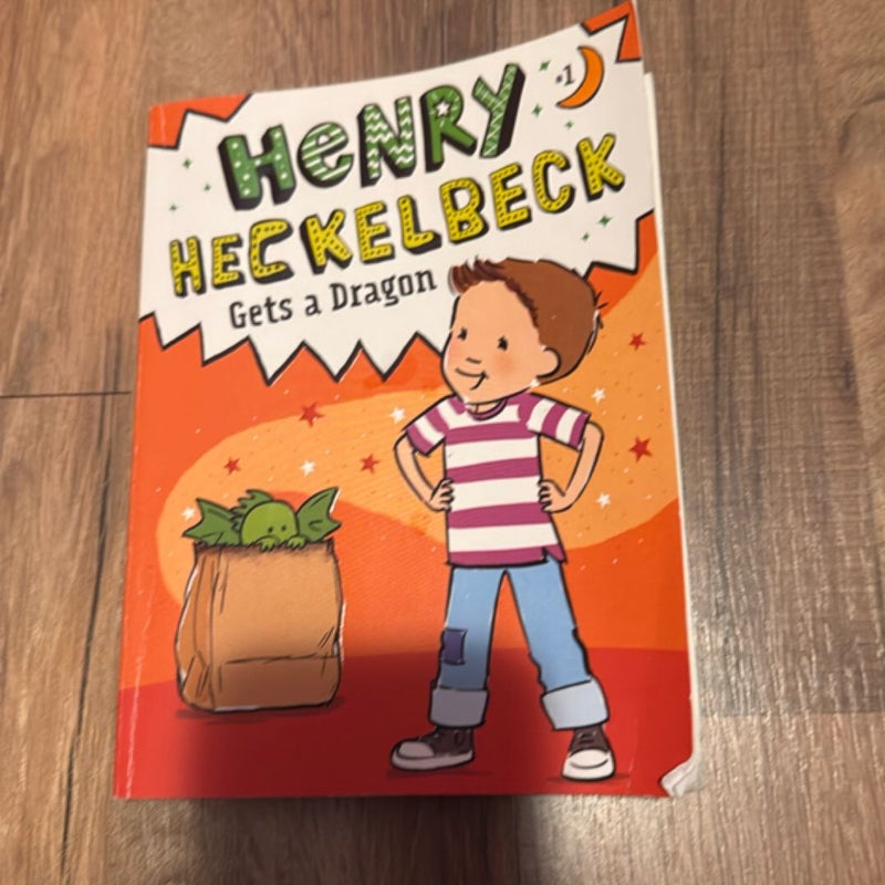 Henry Heckelbeck Gets a Dragon