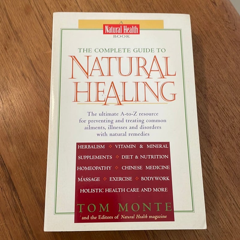 The Complete Guide to Natural Healing