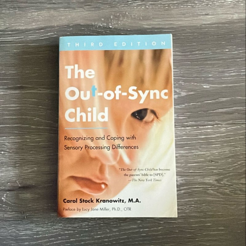 The Out-Of-Sync Child, Third Edition