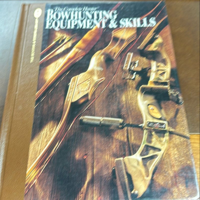 Bowhunting Equipment and Skills