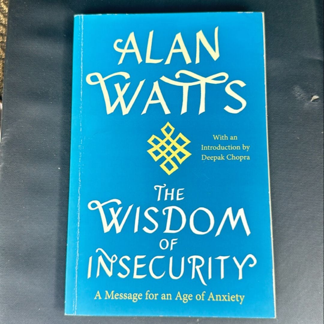 The Wisdom of Insecurity