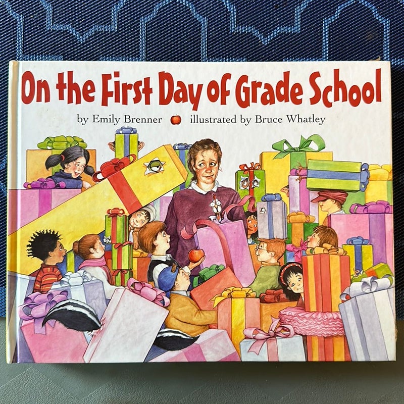 On the First Day of Grade School