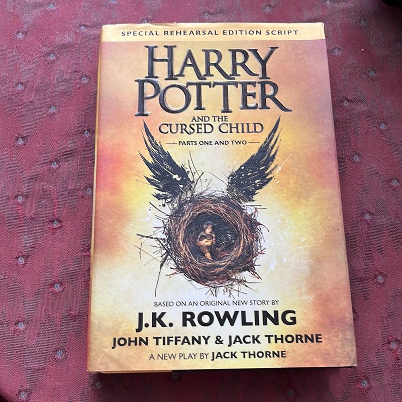 Harry Potter and the Cursed Child Parts One and Two (Special Rehearsal Edition Script)