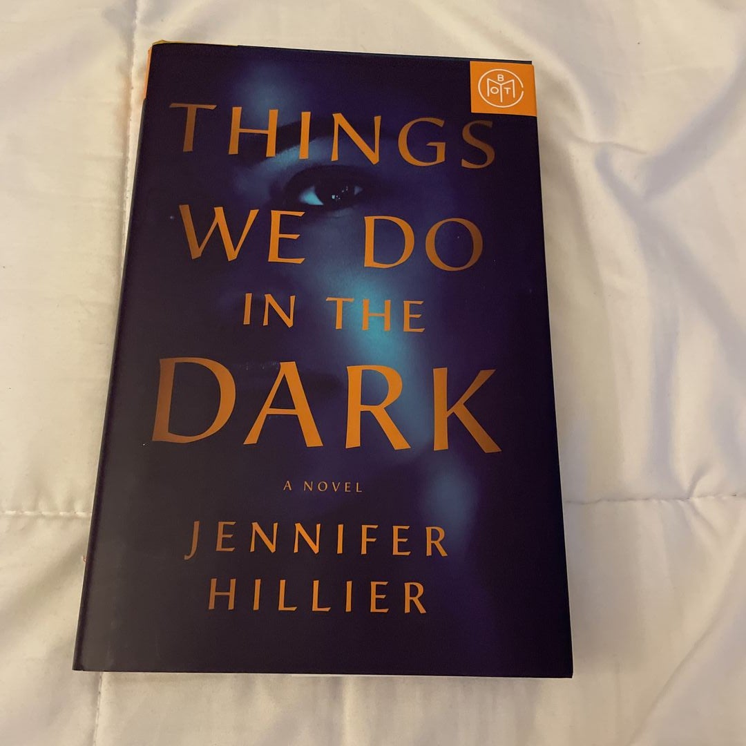 Things We Do in the Dark by Jennifer Hillier, Hardcover | Pangobooks