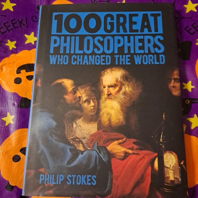 100 Great Philosophers Who Changed the World