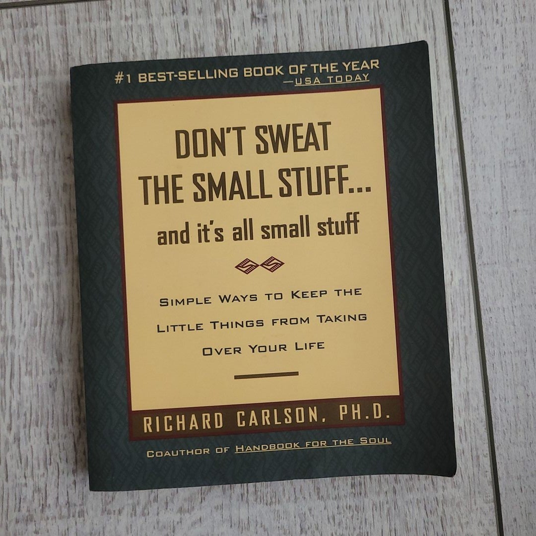 Don't Sweat the Small Stuff