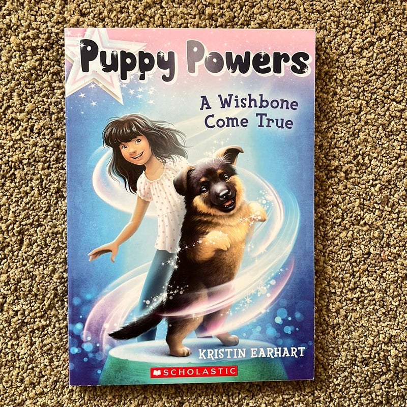 Puppy Powers #1: a Wishbone Come True