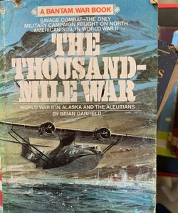 The thousand mile war