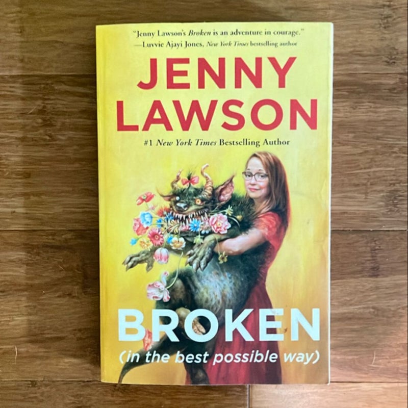 Broken (in the Best Possible Way)