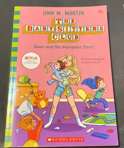 The Babysitters Club: Dawn and the Impossible Three