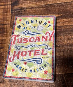 Midnight at the Tuscany Hotel
