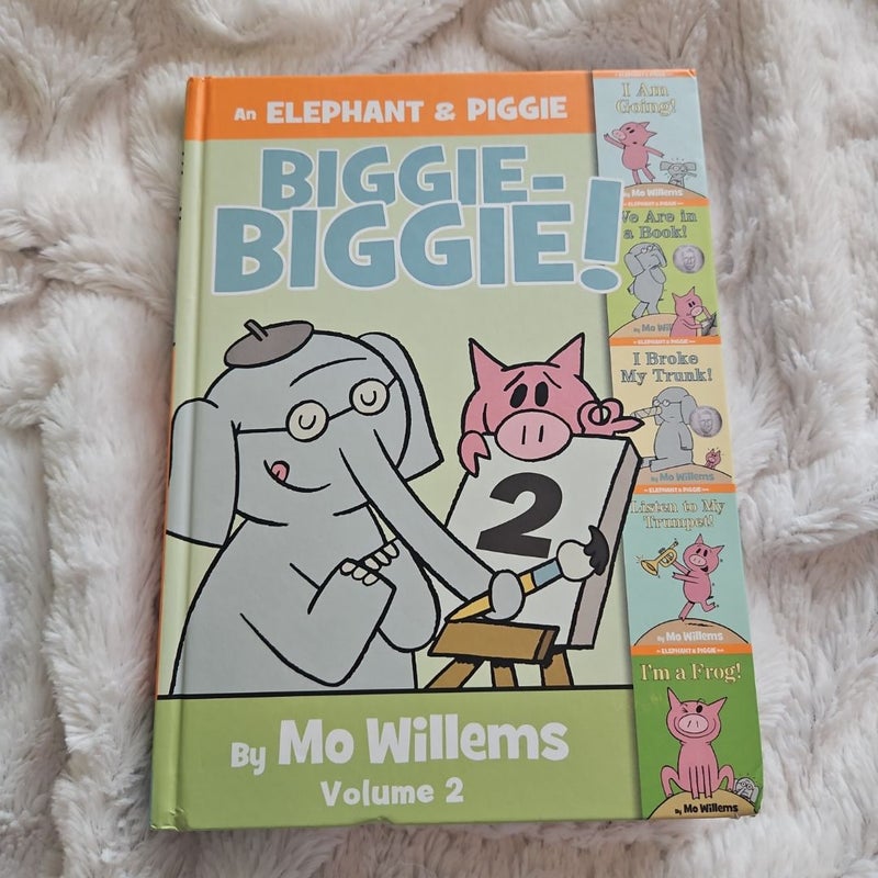 An Elephant and Piggie Biggie Volume 2! by Mo Willems