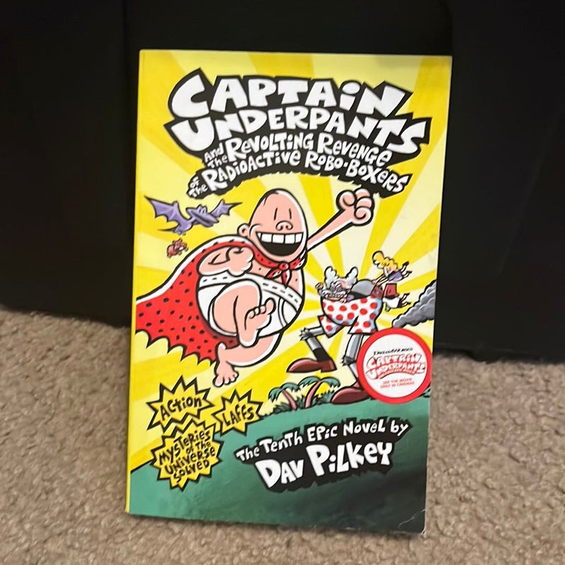 Captain Underpants and the Revolting Revenge of the Radioactive Robo-Boxers