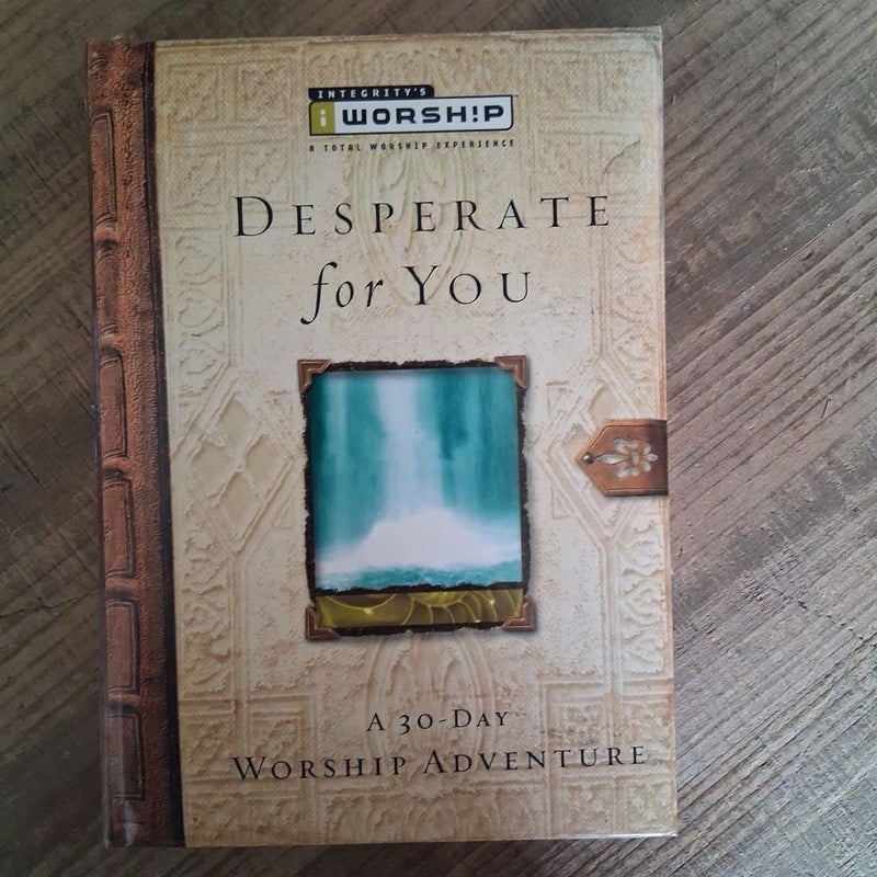 Desperate for You