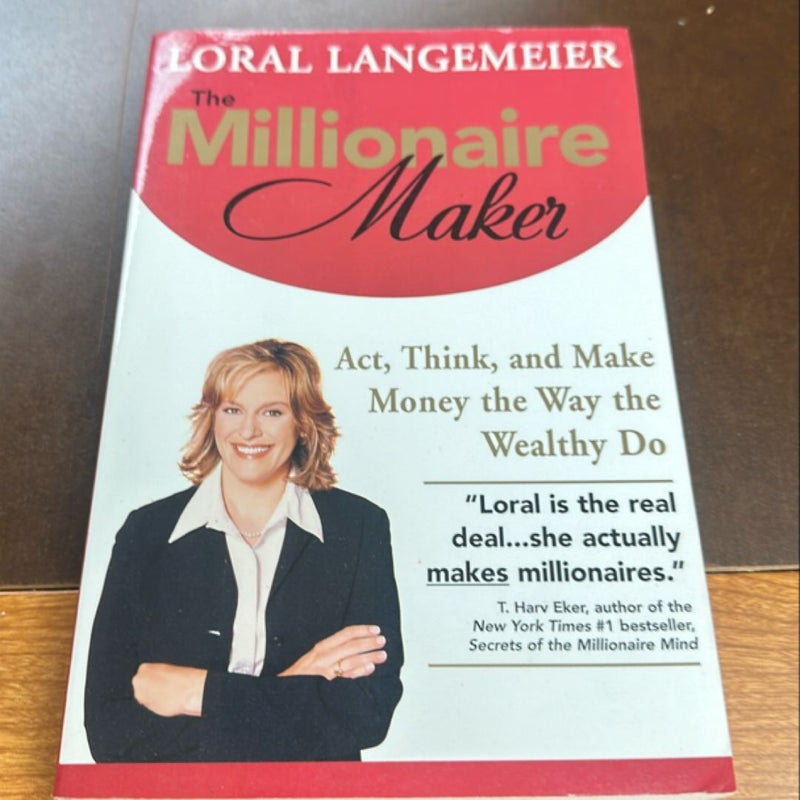 The millionaire maker
