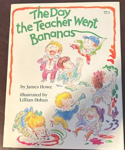 The Day the Teachet Went Bananas