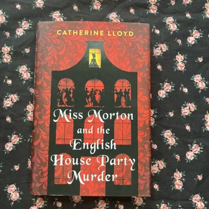 Miss Morton and the English House Party Murder