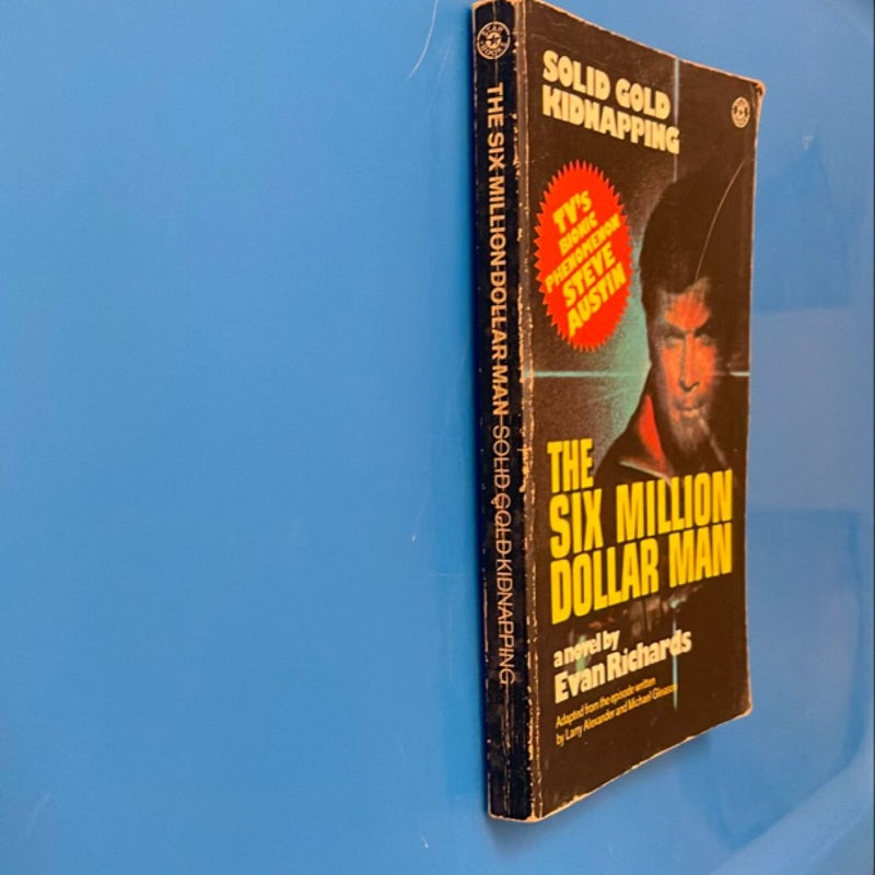 Six Million Dollar Man Solid Gold Kidnapping