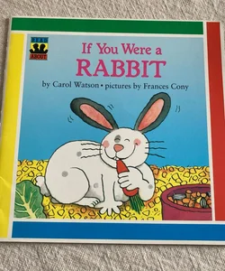 If You Were a Rabbit
