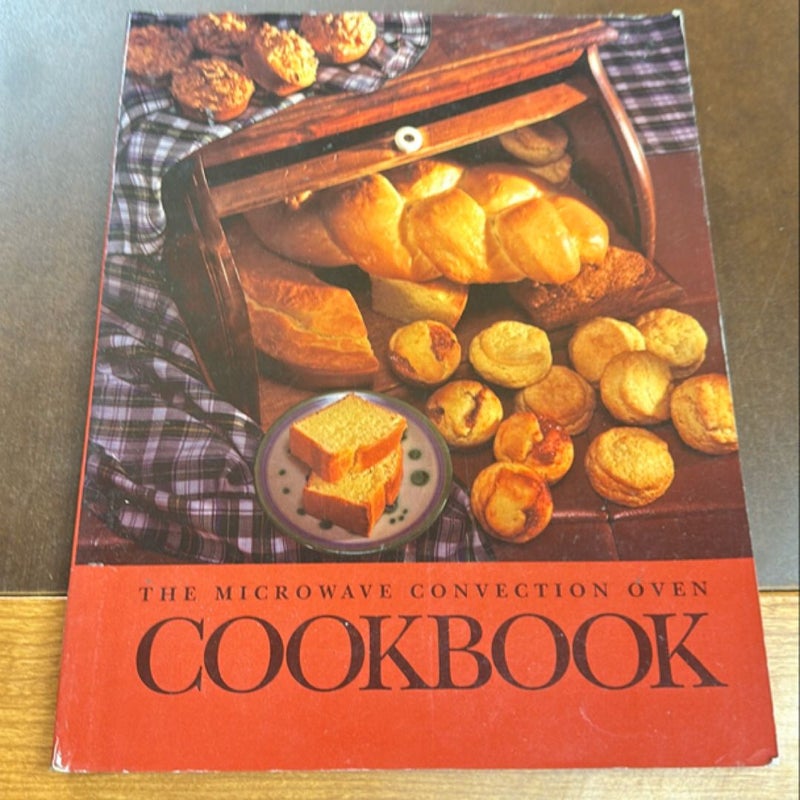 The microwave convection oven cookbook