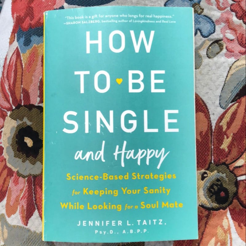 How To Be Single and Happy