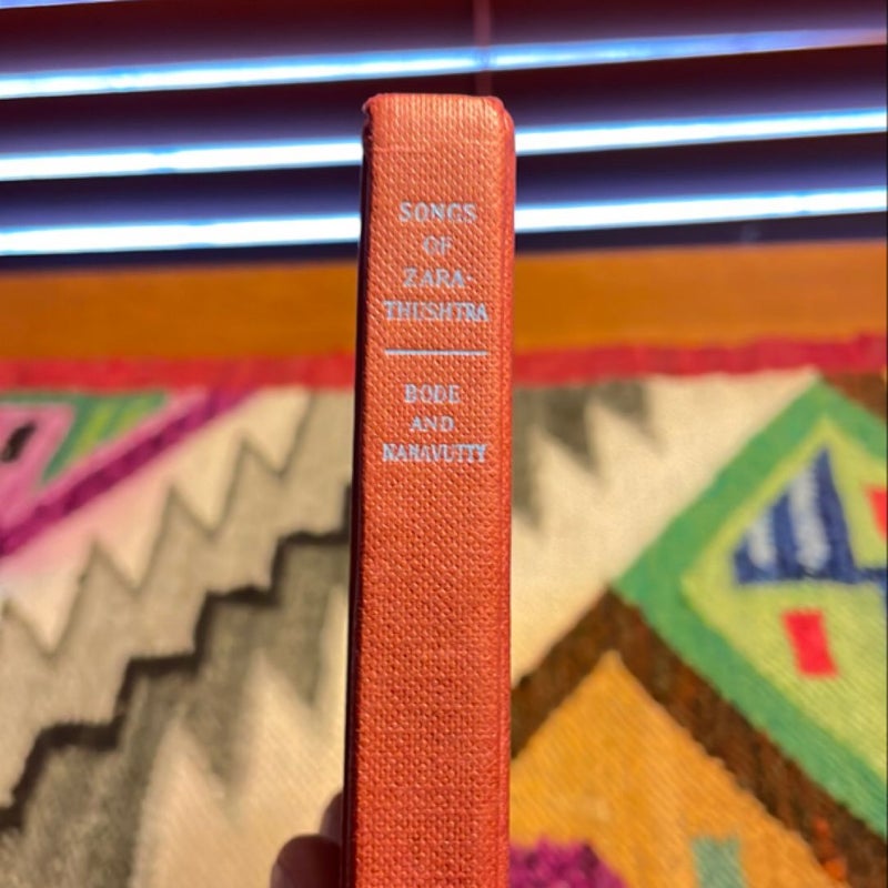 Songs of Zarathushtra: The Gathas (1952 first edition)