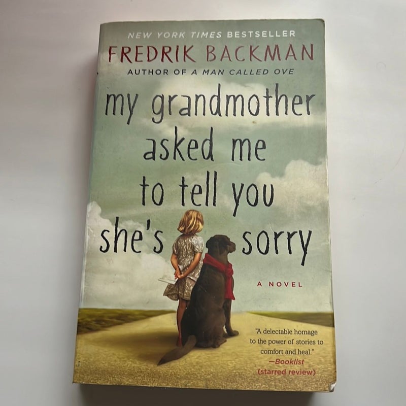 My Grandmother Asked Me to Tell You She's Sorry