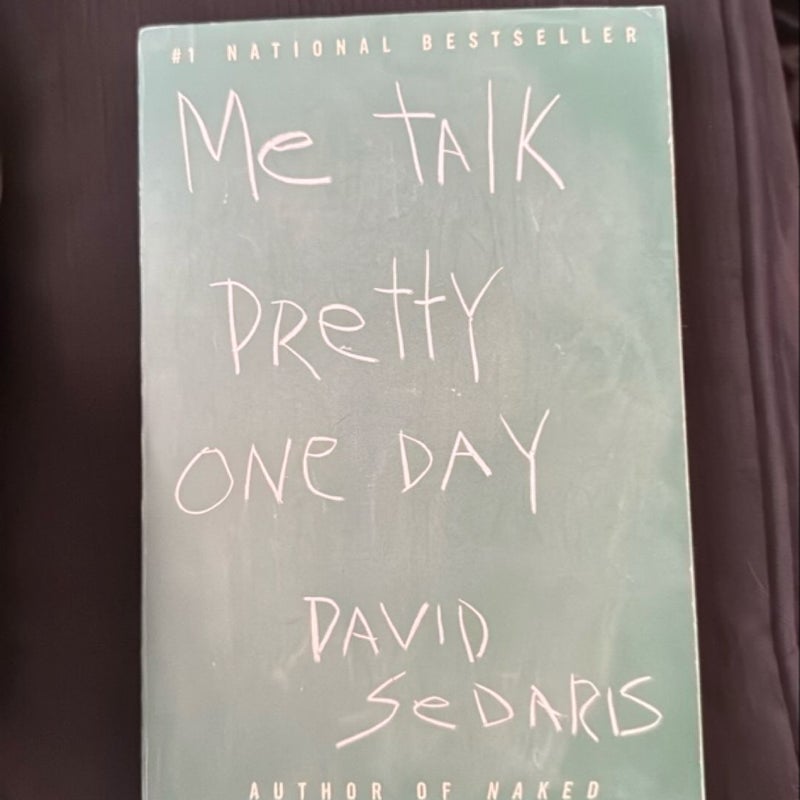 Me Talk Pretty One Day