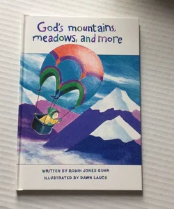 God's Mountains, Meadows and More