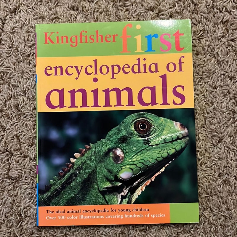 Kingfisher First Encyclopedia of Animals