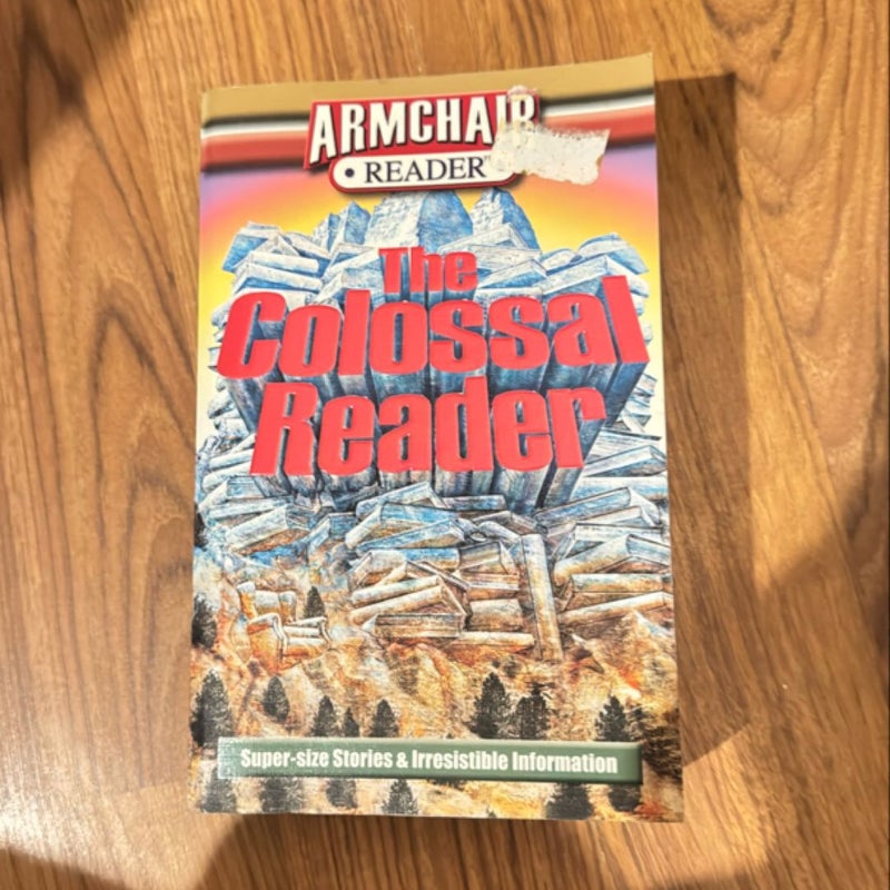 Armchair Reader: the Colossal Reader