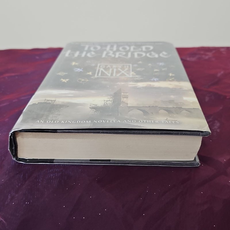 To Hold the Bridge, Garth Nix,  Hardcover library edition.