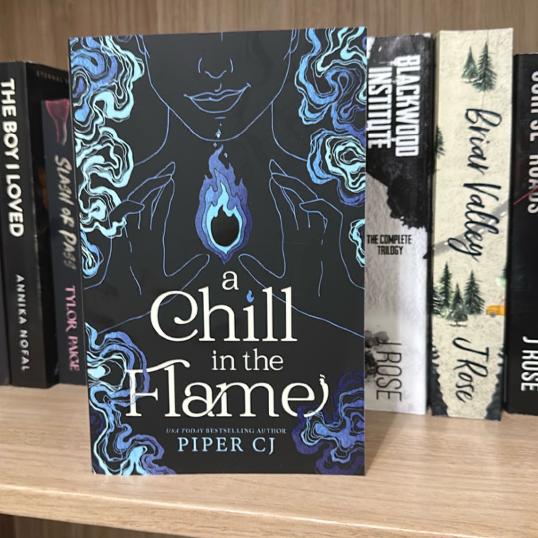 A Chill in the Flame