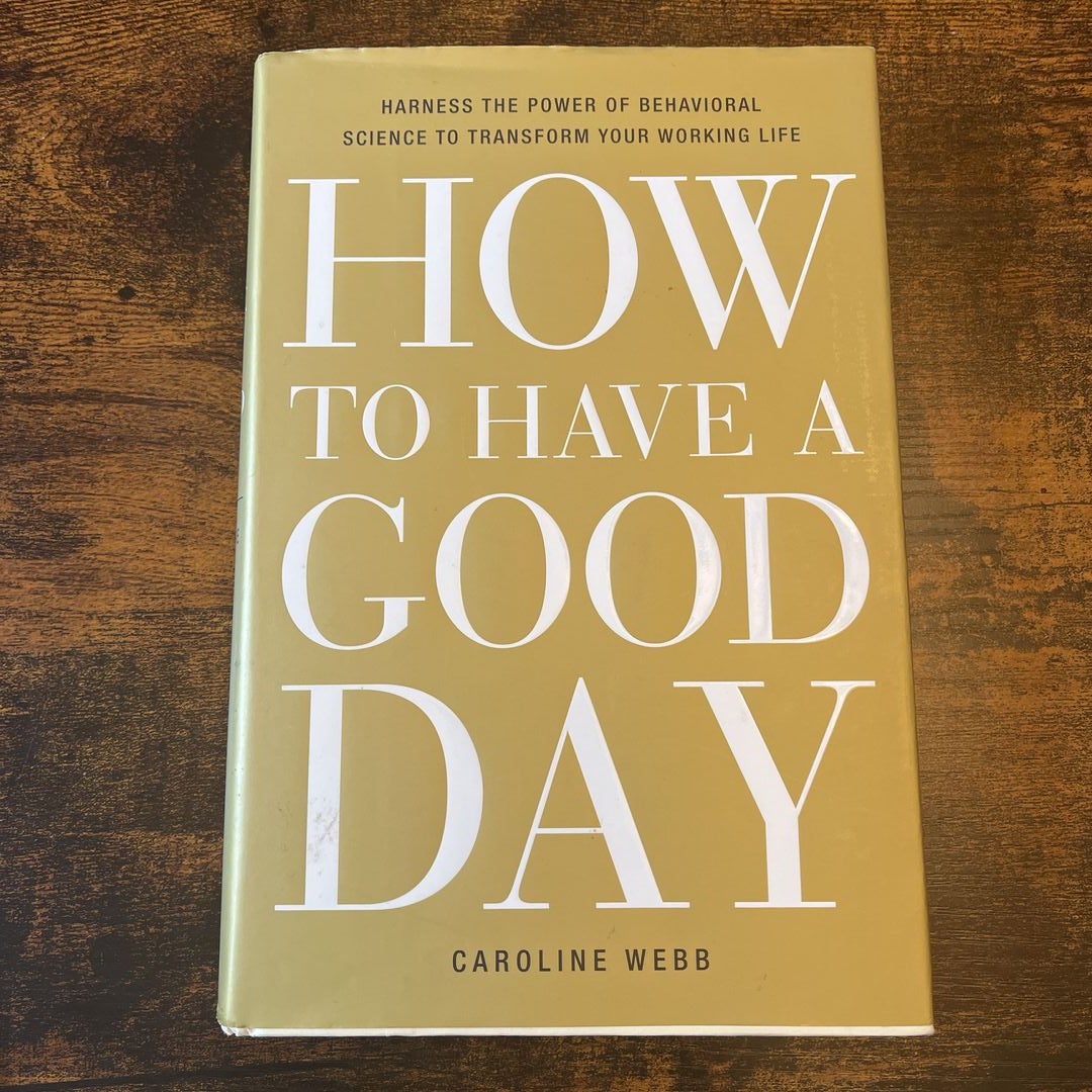 How to Have a Good Day