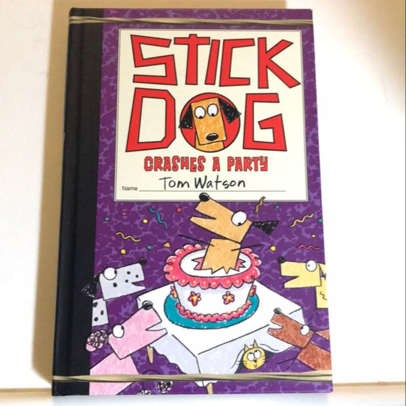 Stick Dog Crashes a Party **Signed Copy