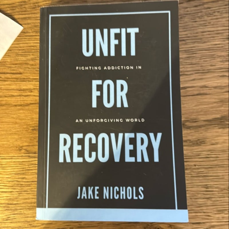 Unfit for Recovery