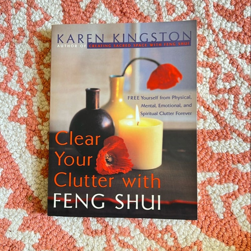 Clear Your Clutter with Feng Shui