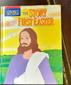 The Story of the First Easter