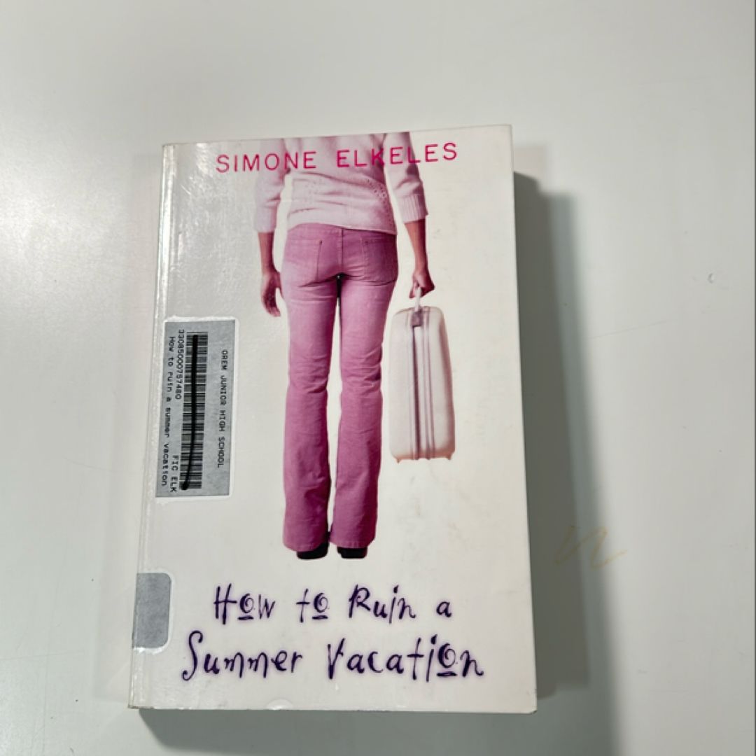 How to Ruin a Summer Vacation