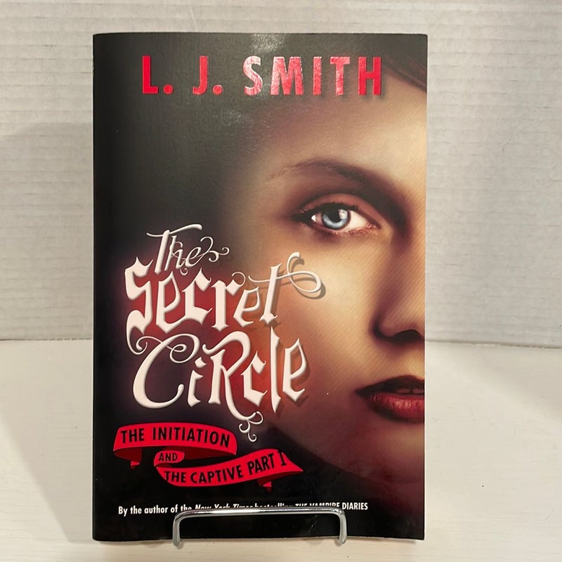 The Secret Circle: the Initiation and the Captive Part I