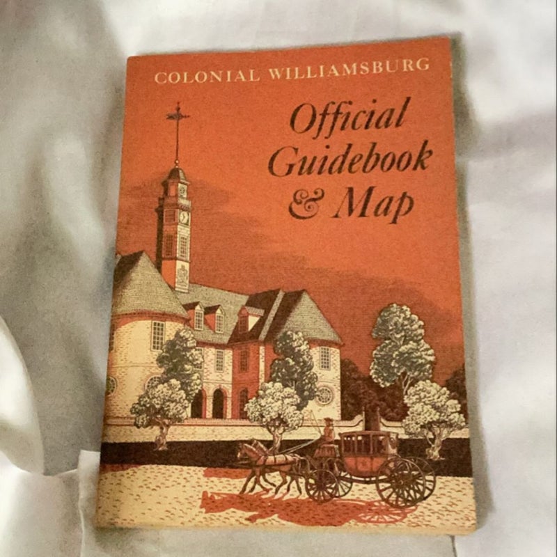 Colonial Williamsburg Official Guidebook and Map