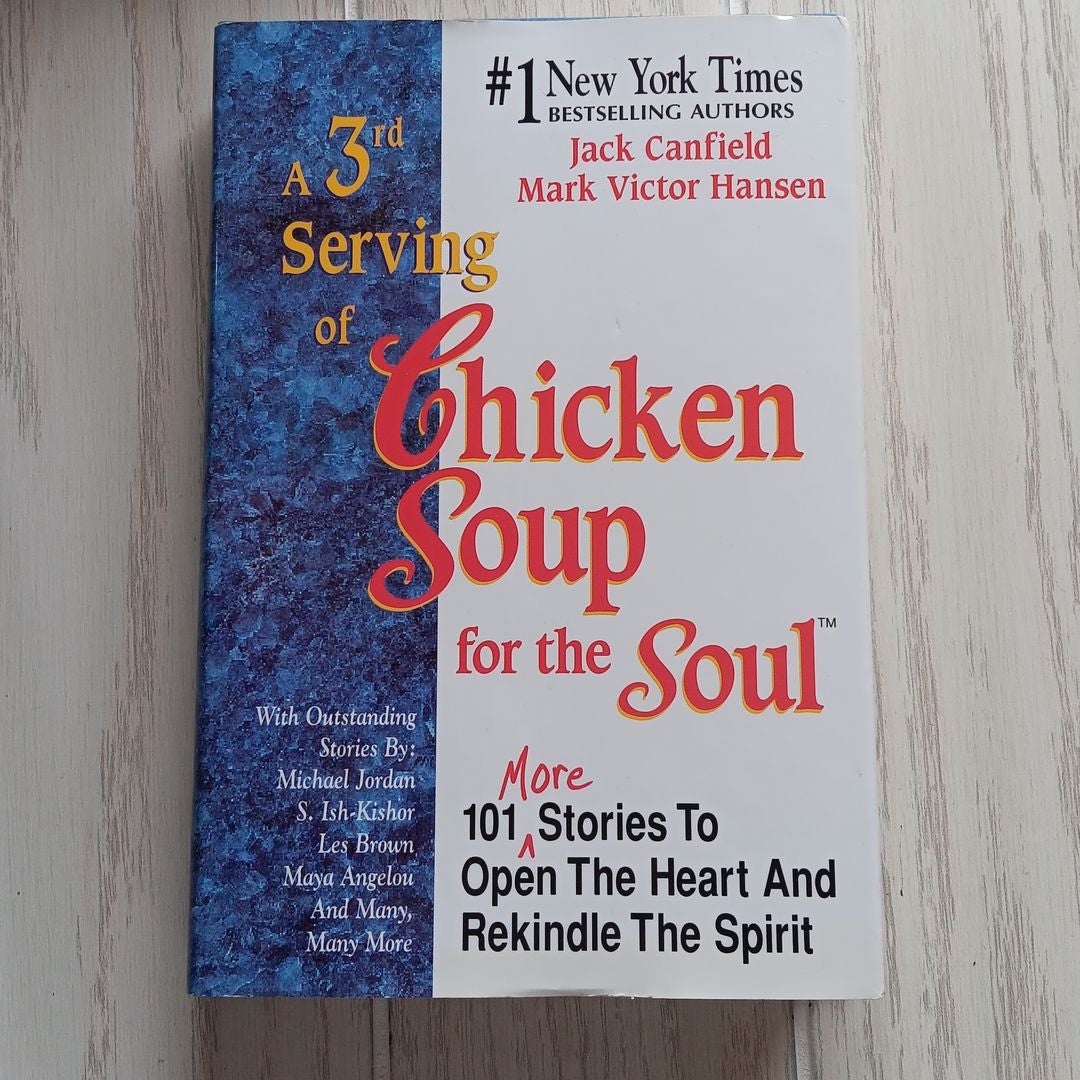 A 3rd Serving of Chicken Soup for the Soul